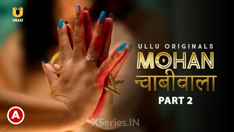 Mohan Chabhiwala Episode 7 Ullu Web Series