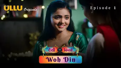 Woh Din (Desi Kisse) Episode 1