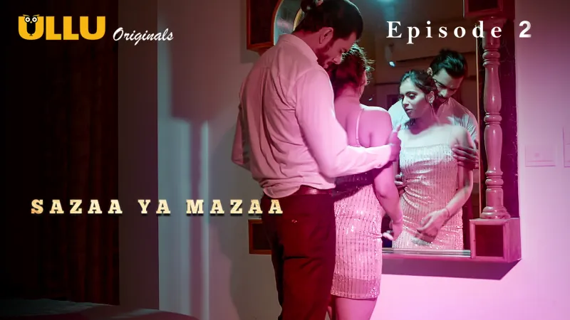 Sazaa Ya Mazaa Episode 2