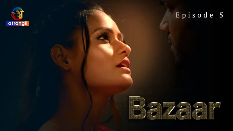 Bazaar Episode 5