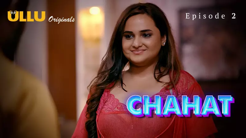 Chahat Episode 2