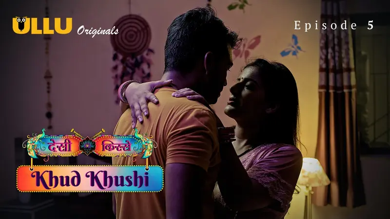 Khud Khushi Episode 5